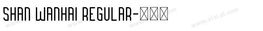 Shan Wanhai Regular字体转换